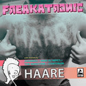 Freakatronic Haare EP